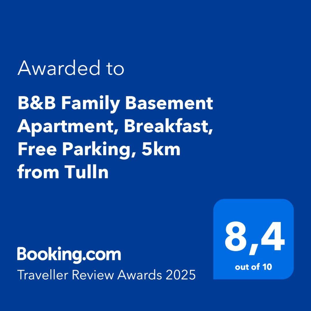 B&B Family Basement Apartment, Breakfast, Free Parking, 5Km From Tulln Chorherrn ภายนอก รูปภาพ